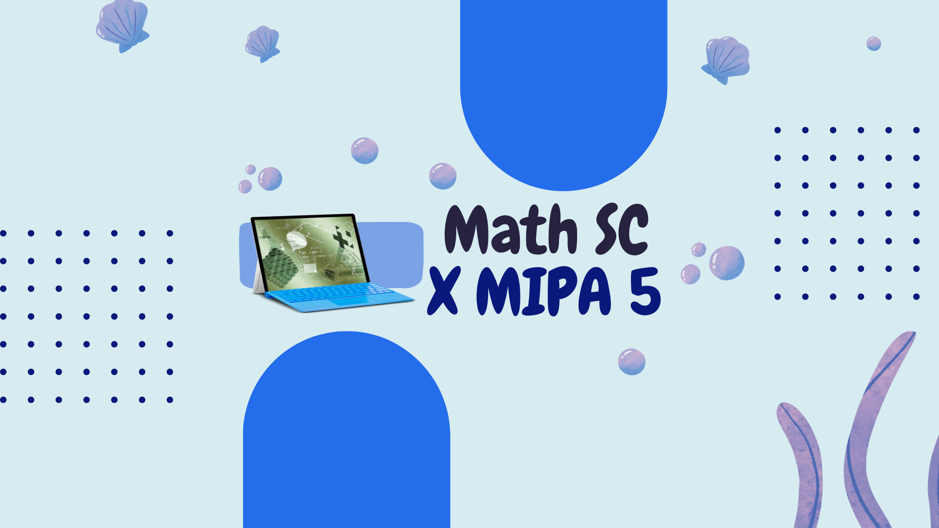 MATH SCIENCE X MIPA 5